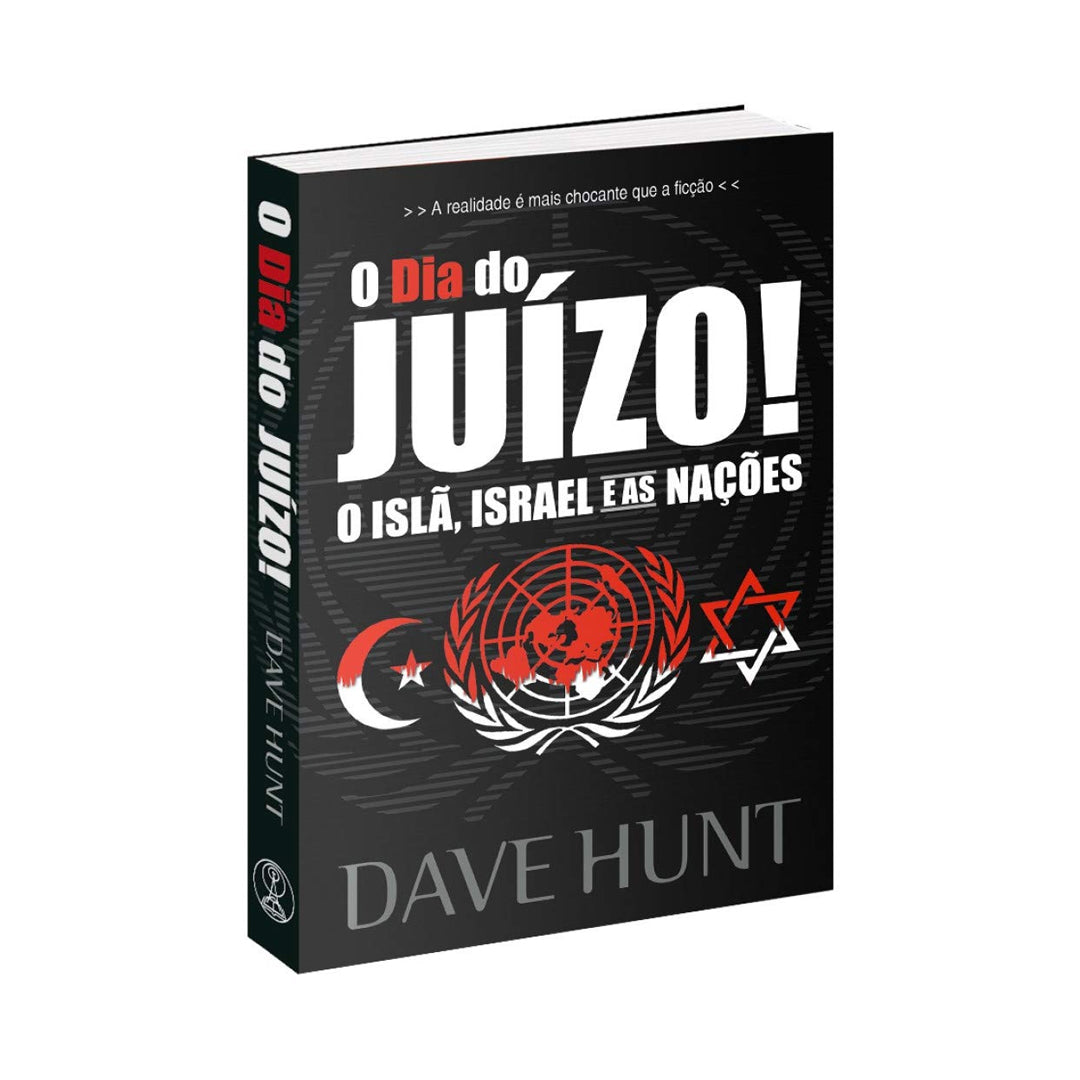O Dia Do Juízo! - Dave Hunt