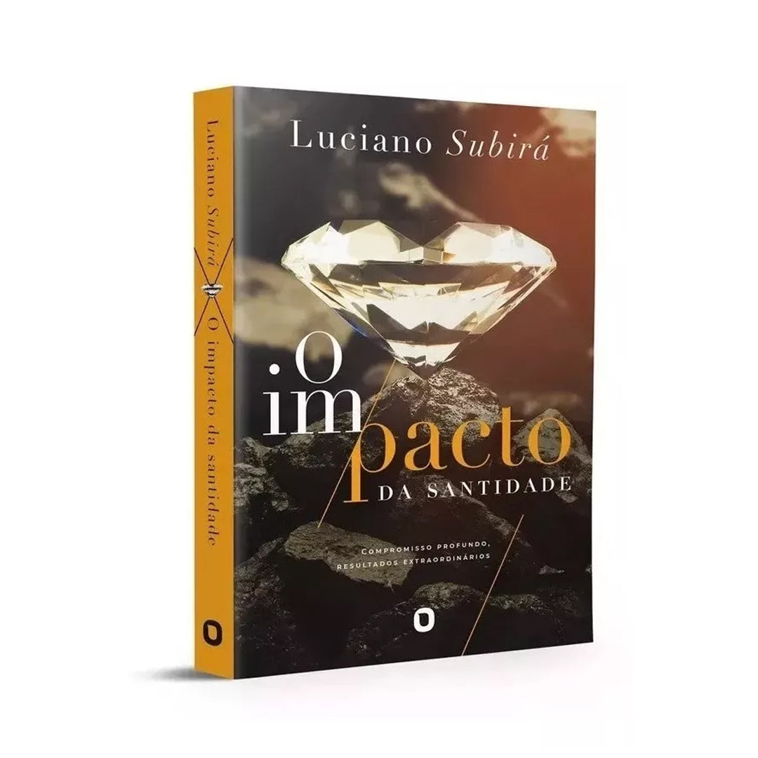 O Impacto Da Santidade - Luciano Subirá