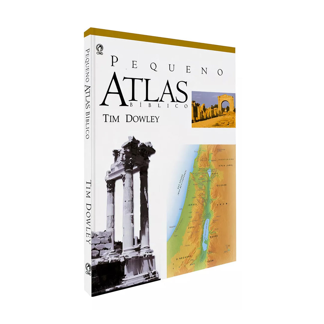 Pequeno Atlas Bíblico - Tim Dowley