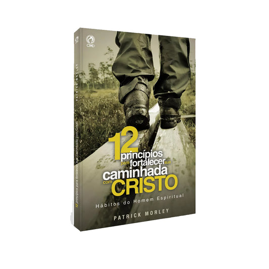 12 princípios para fortalecer sua