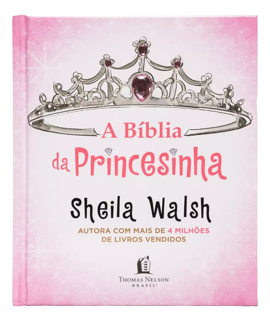 A Bíblia da Princesinha - Sheila Walsh
