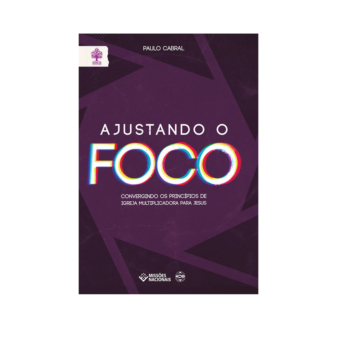Ajustando o Foco - Paulo Cabral