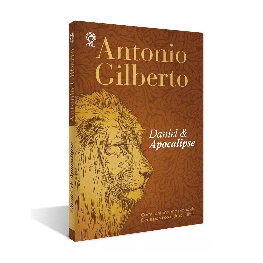 Daniel & Apocalipse - Antonio Gilberto