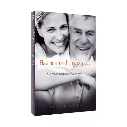 Ela ainda me Chama de Papai