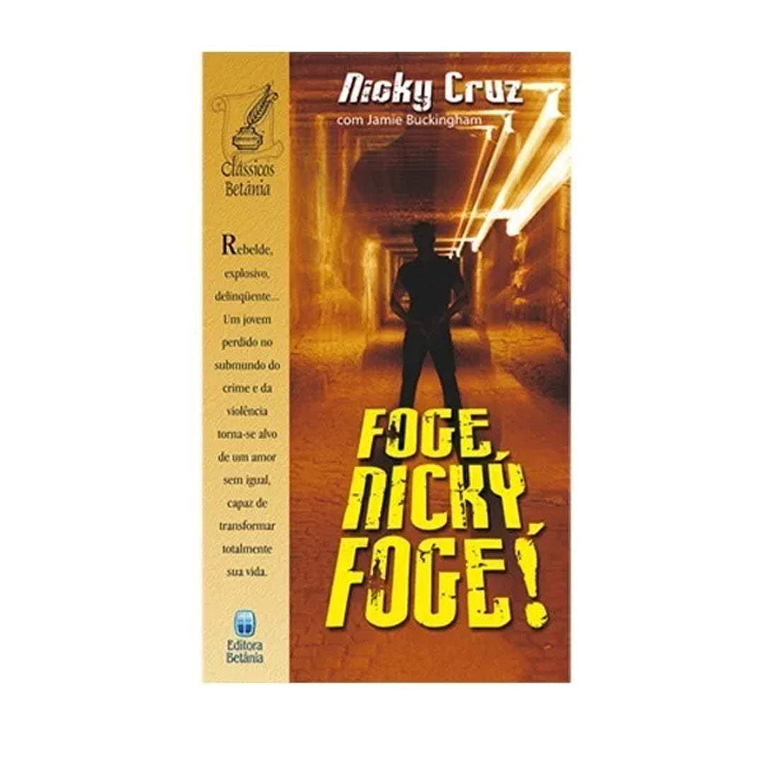 Foge Nicky, Foge! - Nicky Cruz