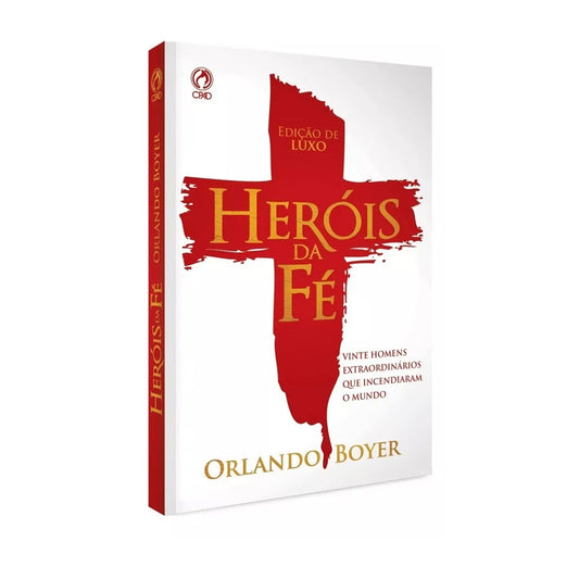 Heróis Da Fé - Orlando Boyer