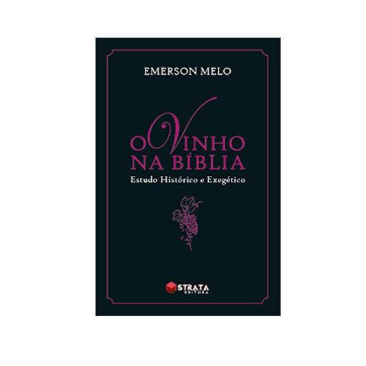 O Vinho Na Bíblia