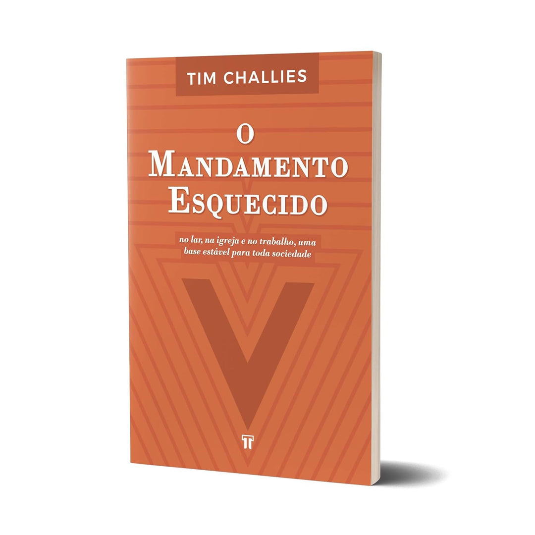 O Mandamento Esquecido - William MacDonald