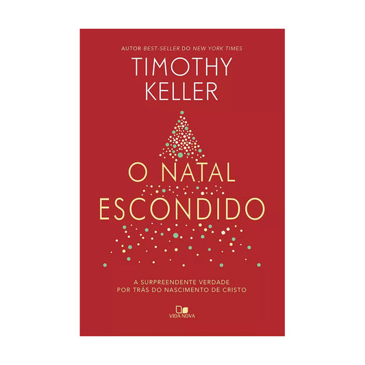 The Hidden Christmas - Timothy Keller