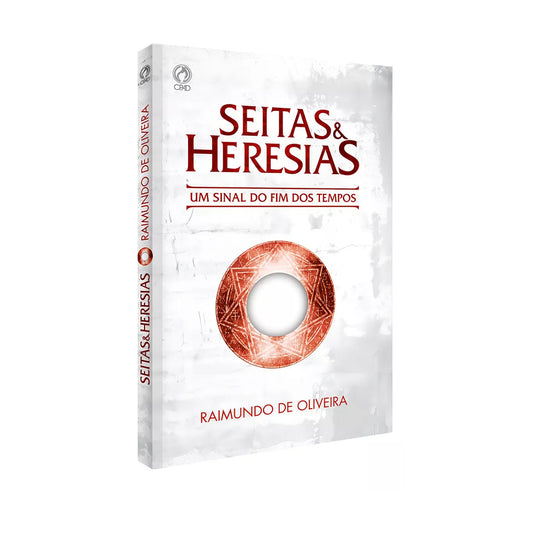 Seitas e Heresias - Raimundo de Oliveira