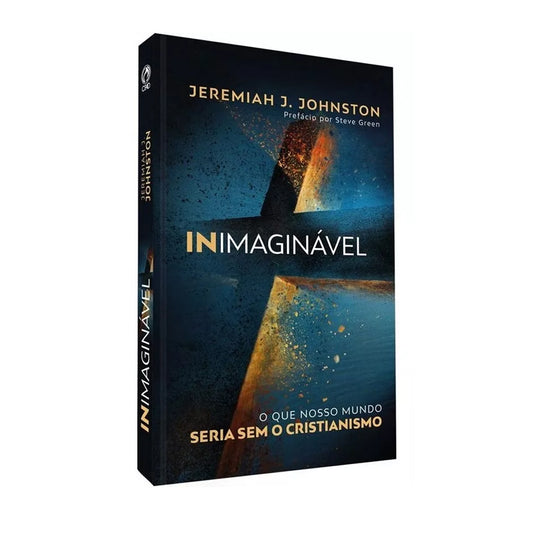 Inimaginável - Jeremiah J. Johnston